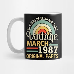 35 Years Being Awesome Vintage In March 1987 Original Parts Mug